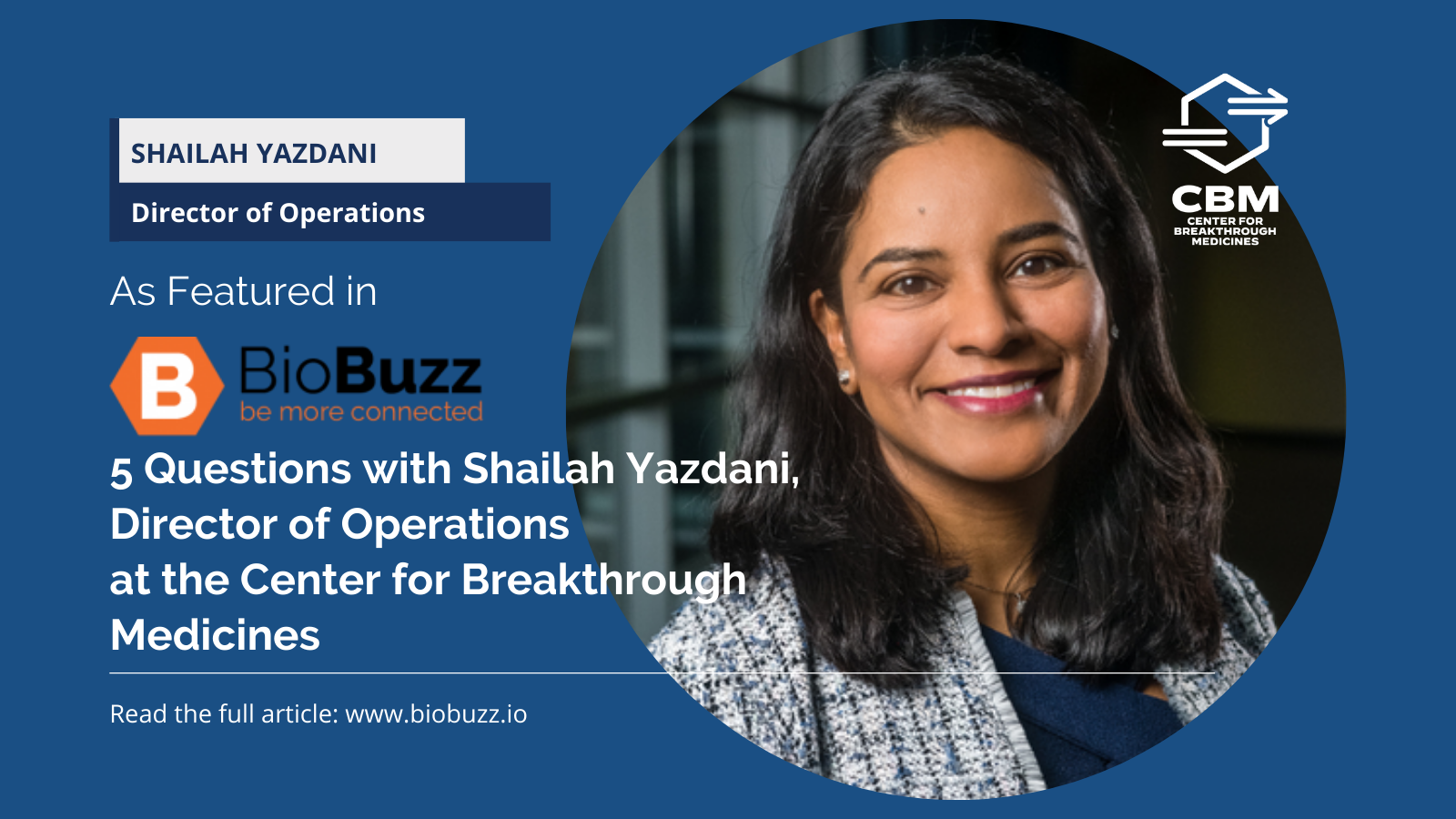 5 questions with Shailah Yazdani Bio Buzz feature interview promotional image